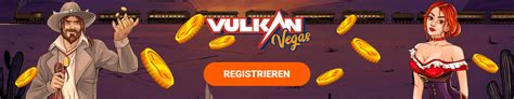 vulkan vegas registrieren|Im Vulkan Vegas Casino registrieren .